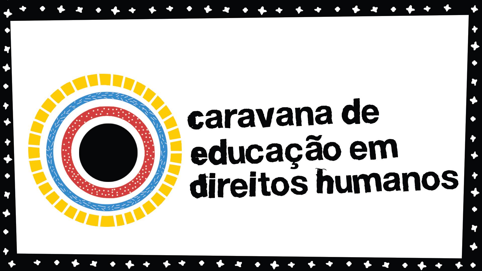 Caravana da Educaçao em Direitos Humanos